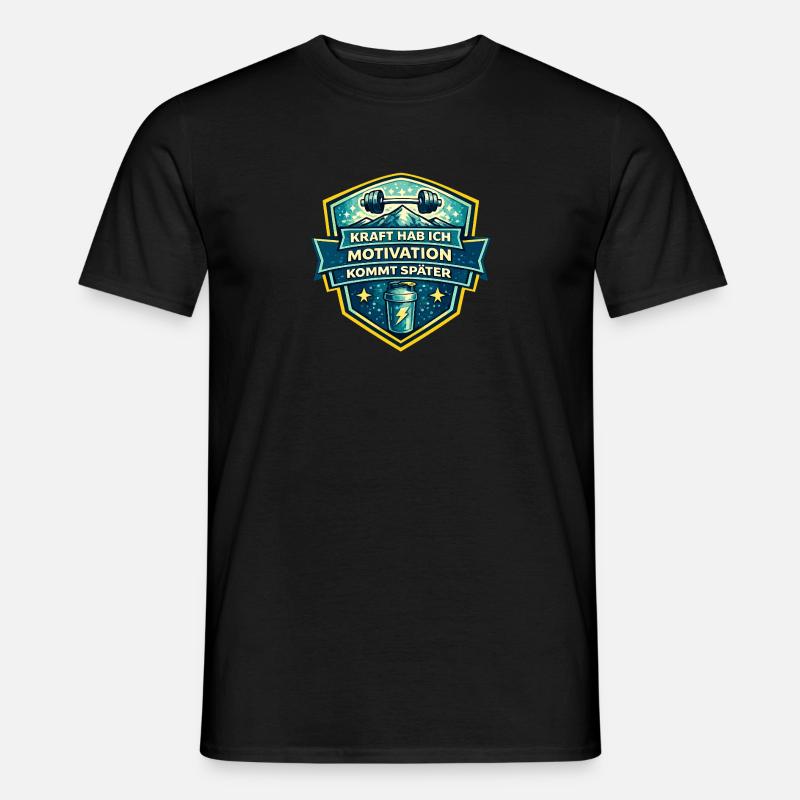 Kraft Motivation Kommt Später - Männer T-Shirt - Schwarz