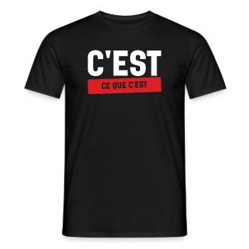 C'est Ce Que C'est Stoïque Humour Français - T-shirt homme - noir - Devant - AI Model Male 178 light (178cm)