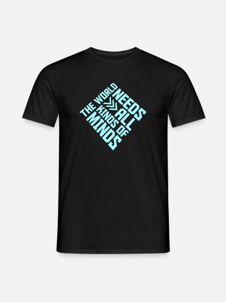 The World Needs All Kinds Of Minds Inspirierend - Männer T-Shirt - Schwarz
