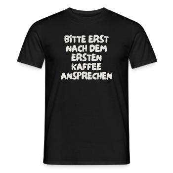 bitte erst nach dem ersten Kaffee ansprechen - Männer T-Shirt - Schwarz - Vorne - AI Model Male 178 light (178cm)
