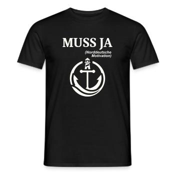 Norddeutscher Humor Spruch: Muss Ja  - Männer T-Shirt - Schwarz - Vorne - AI Model Male 178 light (178cm)