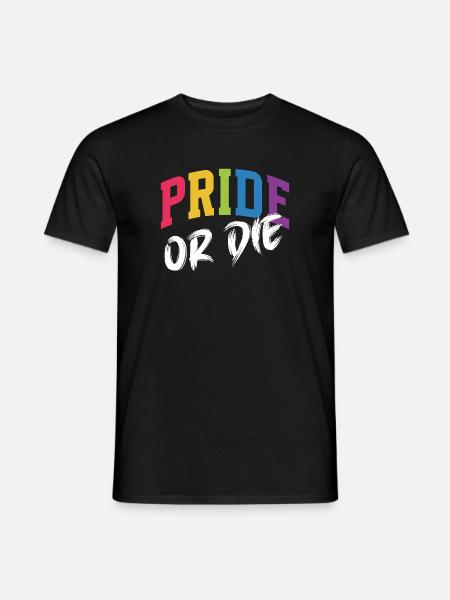 LGBT-Pride-Monat – Pride or Die - Männer T-Shirt - Schwarz