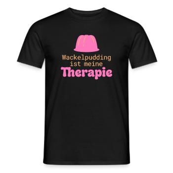 Wackelpudding Therapie Süßigkeiten Spruch - Männer T-Shirt - Schwarz - Vorne - AI Model Male 178 light (178cm)