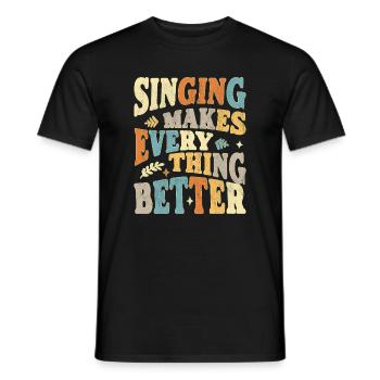Chanter rend tout meilleur - bunt - T-shirt homme - noir - Devant - AI Model Male 178 light (178cm)