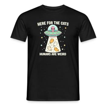 Here For The Cats – Humans Are Weird - Men's T-Shirt - black - Front - AI Model Male 178 light (178cm)