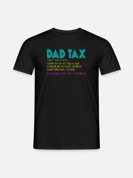 Dad Tax Snack Rule - Men's T-Shirt - black