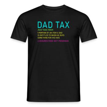 Dad Tax Neon Meme Tee - Men's T-Shirt - black - Front - AI Model Male 178 light (178cm)