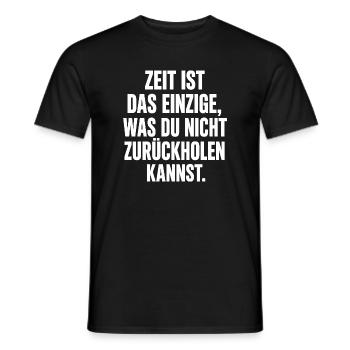 Zeit: Das Unwiederholbare - Männer T-Shirt - Schwarz - Vorne - AI Model Male 178 light (178cm)