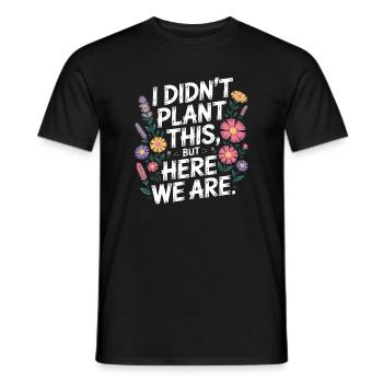 Je n’ai pas planté cette citation florale - T-shirt homme - noir - Devant - AI Model Male 178 light (178cm)