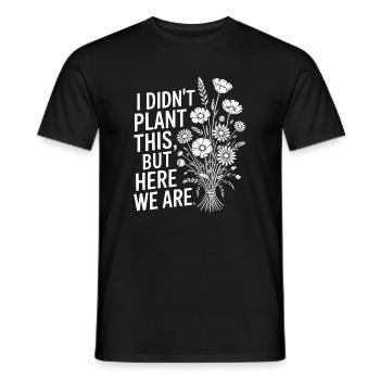 Je n’ai pas planté cette citation florale - T-shirt homme - noir - Devant - AI Model Male 178 light (178cm)