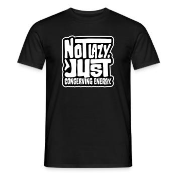 Not Lazy Just Conserving Energy Lustig Faul Spruch - Männer T-Shirt - Schwarz - Vorne - AI Model Male 178 light (178cm)