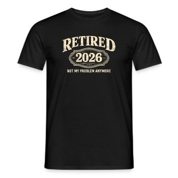 Ruhestand 2026 – nicht mehr mein Problem. Ruhestan - Männer T-Shirt - Schwarz - Vorne - AI Model Male 178 light (178cm)