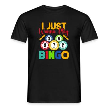Bingo Game I Just Wanna Play Bingo - Männer T-Shirt - Schwarz - Vorne - AI Model Male 178 light (178cm)