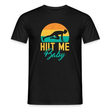 Fitness Fanatics Hiit Me Baby Calisthenics Gym - Männer T-Shirt - Schwarz - Vorne - AI Model Male 178 light (178cm)