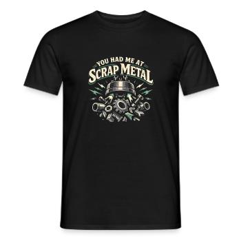 Du hattest mich bei Schrott | Altmetall - Männer T-Shirt - Schwarz - Vorne - AI Model Male 178 light (178cm)