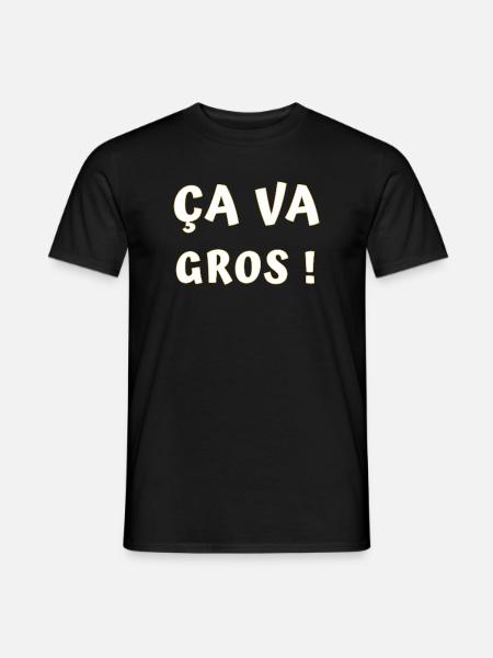 ÇA va gros ! - T-shirt homme - noir