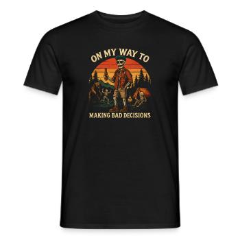 Camping Humor On My Way To Making Bad Decisions - Men's T-Shirt - black - Front - AI Model Male 178 light (178cm)