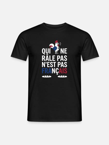 Qui ne râle pas n’est pas Français - T-shirt homme - noir