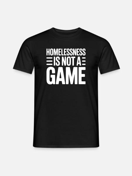 Homelessness is Not a Game - Men's T-Shirt - black