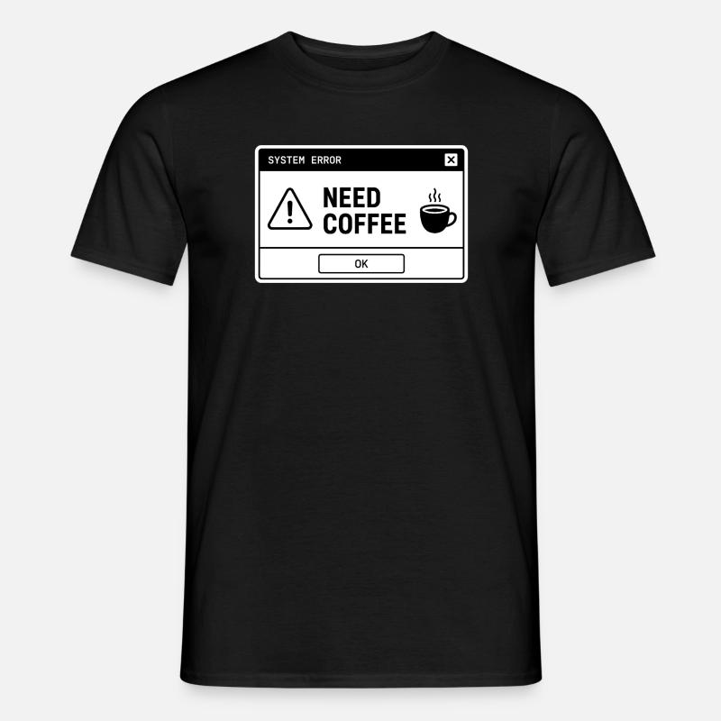  SYSTEM ⚠️ ERROR – NEED COFFEE  - Männer T-Shirt - Schwarz
