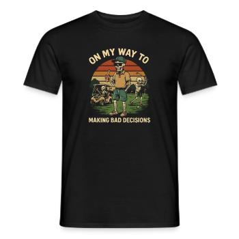 Golf Humor On My Way To Making Bad Decisions - Men's T-Shirt - black - Front - AI Model Male 178 light (178cm)