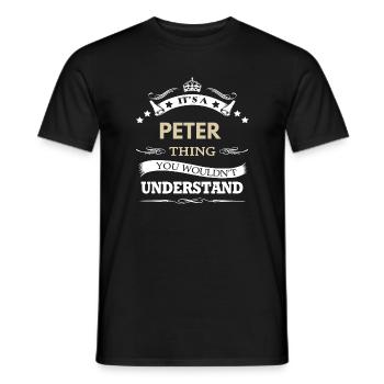 Peter Name - Its A Peter Thing You Wouldn't  - Men's T-Shirt - black - Front - AI Model Male 178 light (178cm)