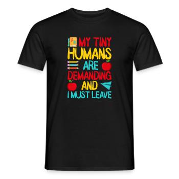Pre K Teacher Human Are Demanding Kindergarten - Men's T-Shirt - black - Front - AI Model Male 178 light (178cm)
