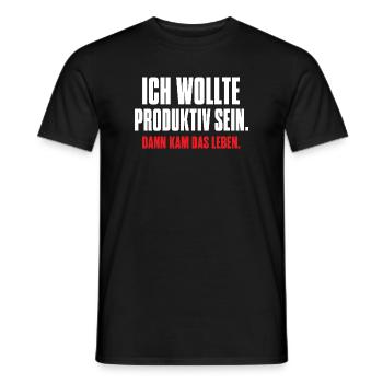 Ich wollte produktiv sein – Dann kam das Leben - Männer T-Shirt - Schwarz - Vorne - AI Model Male 178 light (178cm)