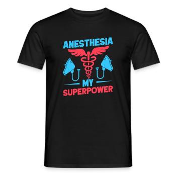 Anesthesiologist My Superpower Anesthesia - Männer T-Shirt - Schwarz - Vorne - AI Model Male 178 light (178cm)