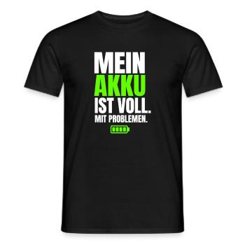 Mein Akku Ist Voll Mit Problemen - Männer T-Shirt - Schwarz - Vorne - AI Model Male 178 light (178cm)