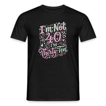 Ich Bin Nicht 40, Ich Habe 30. Geburtstag - Männer T-Shirt - Schwarz - Vorne - AI Model Male 178 light (178cm)