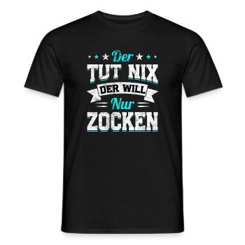 Der Tut Nix Der Will Nur Zocken - Männer T-Shirt - Schwarz - Vorne - AI Model Male 178 light (178cm)