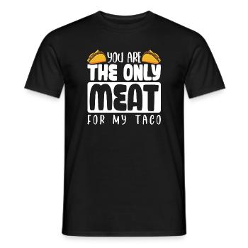 TU ES LA SEULE VIANDE POUR MON TACO - T-shirt homme - noir - Devant - AI Model Male 178 light (178cm)