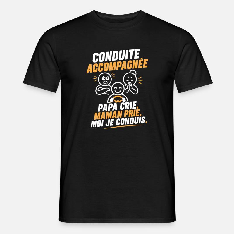 Conduite Accompagnée: Cri et Prière - T-shirt homme - noir