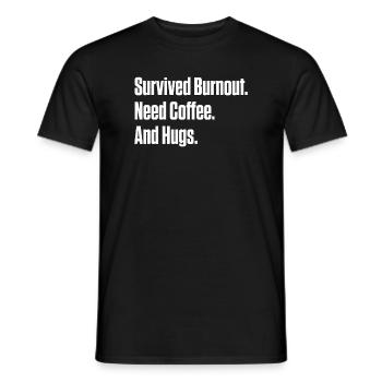 Survived Burnout Need Coffee And Hugs ND Gift - Men's T-Shirt - black - Front - AI Model Male 178 light (178cm)