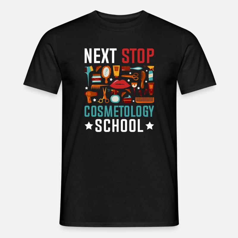 Next Stop Cosmetology School - Männer T-Shirt - Schwarz