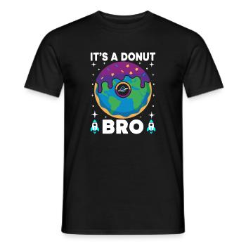 Donut Earth Bro Flat Earth Flatearth Schwurbel - Men's T-Shirt - black - Front - AI Model Male 178 light (178cm)