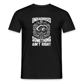 Undiagnosed But Something Ain't Right Raccoon - Men's T-Shirt - black - Front - AI Model Male 178 light (178cm)