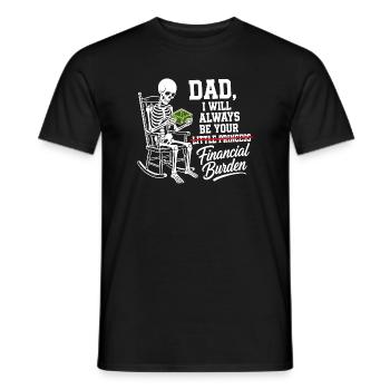 Je serai toujours ton fardeau financier Papa - T-shirt homme - noir - Devant - AI Model Male 178 light (178cm)
