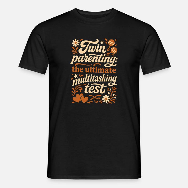 Zwillingseltern | Multitasking Test - Männer T-Shirt - Schwarz