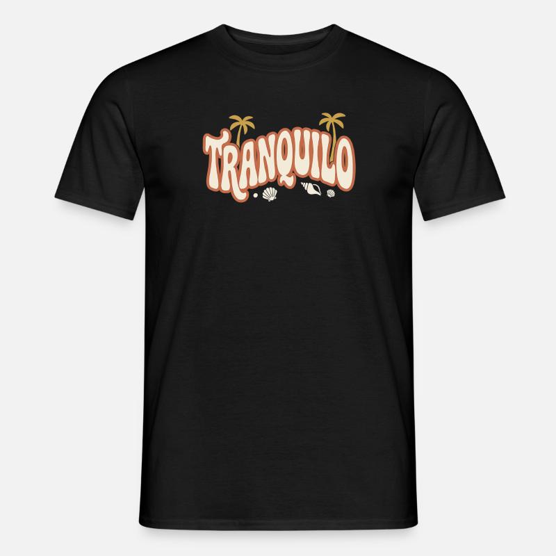 Tranquilo - Männer T-Shirt - Schwarz
