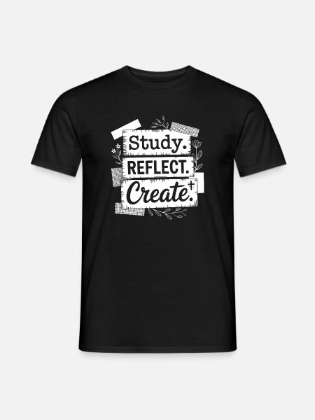 Study Reflect Create Floral Quote - Men's T-Shirt - black