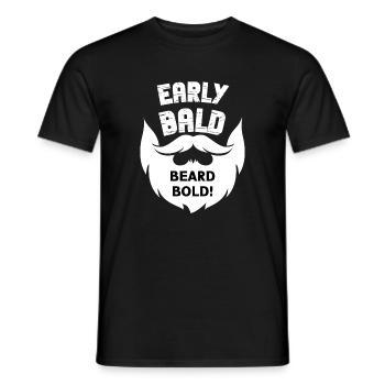Early Bald Beard Bold - Men's T-Shirt - black - Front - AI Model Male 178 light (178cm)