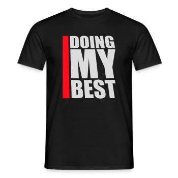 Doing My Best Funny Honest Motivational Saying - Men's T-Shirt - black - Front - AI Model Male 178 light (178cm)