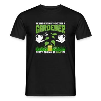 Skilled Crazy Gardener - Men's T-Shirt - black - Front - AI Model Male 178 light (178cm)
