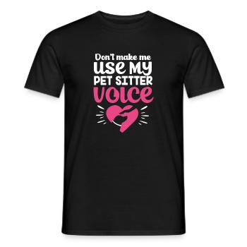 Pet Sitter Pets Babysitter - Men's T-Shirt - black - Front - AI Model Male 178 light (178cm)