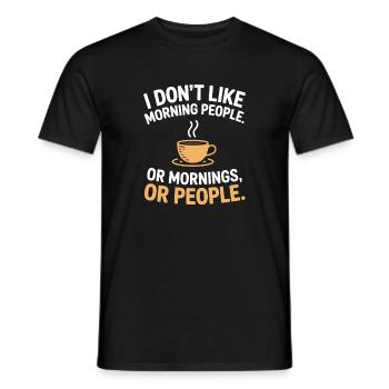 Morning Grouches Don't Like Morning People Tired Office - Men's T-Shirt - black - Front - AI Model Male 178 light (178cm)