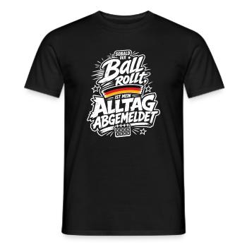 Ball rollt Alltag abgemeldet - Männer T-Shirt - Schwarz - Vorne - AI Model Male 178 light (178cm)