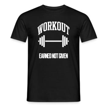 Workout Earned Not Given Gym T-Shirt - Men's T-Shirt - black - Front - AI Model Male 178 light (178cm)