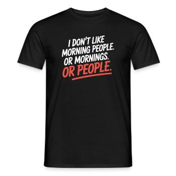 Morning Grouches Don't Like Morning People Tired Office - Men's T-Shirt - black - Front - AI Model Male 178 light (178cm)